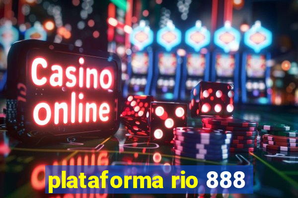 plataforma rio 888